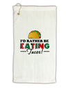 I'd Rather - Tacos Micro Terry Gromet Golf Towel 16 x 25 inch-Golf Towel-TooLoud-White-Davson Sales