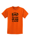 If Dad Can't Fix It Childrens T-Shirt-Childrens T-Shirt-TooLoud-Orange-X-Small-Davson Sales