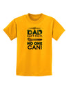 If Dad Can't Fix It Childrens T-Shirt-Childrens T-Shirt-TooLoud-Gold-X-Small-Davson Sales