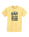 If Dad Can't Fix It Childrens T-Shirt-Childrens T-Shirt-TooLoud-Daffodil-Yellow-X-Small-Davson Sales