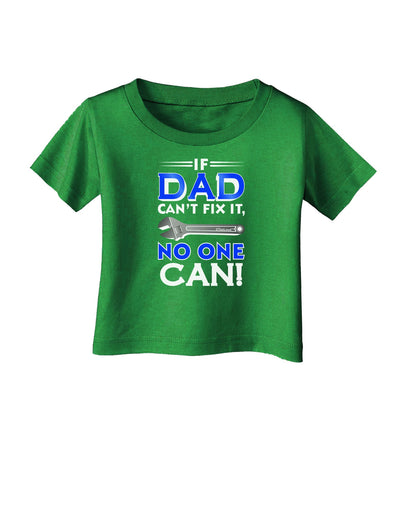 If Dad Can't Fix It Infant T-Shirt Dark-Infant T-Shirt-TooLoud-Clover-Green-06-Months-Davson Sales