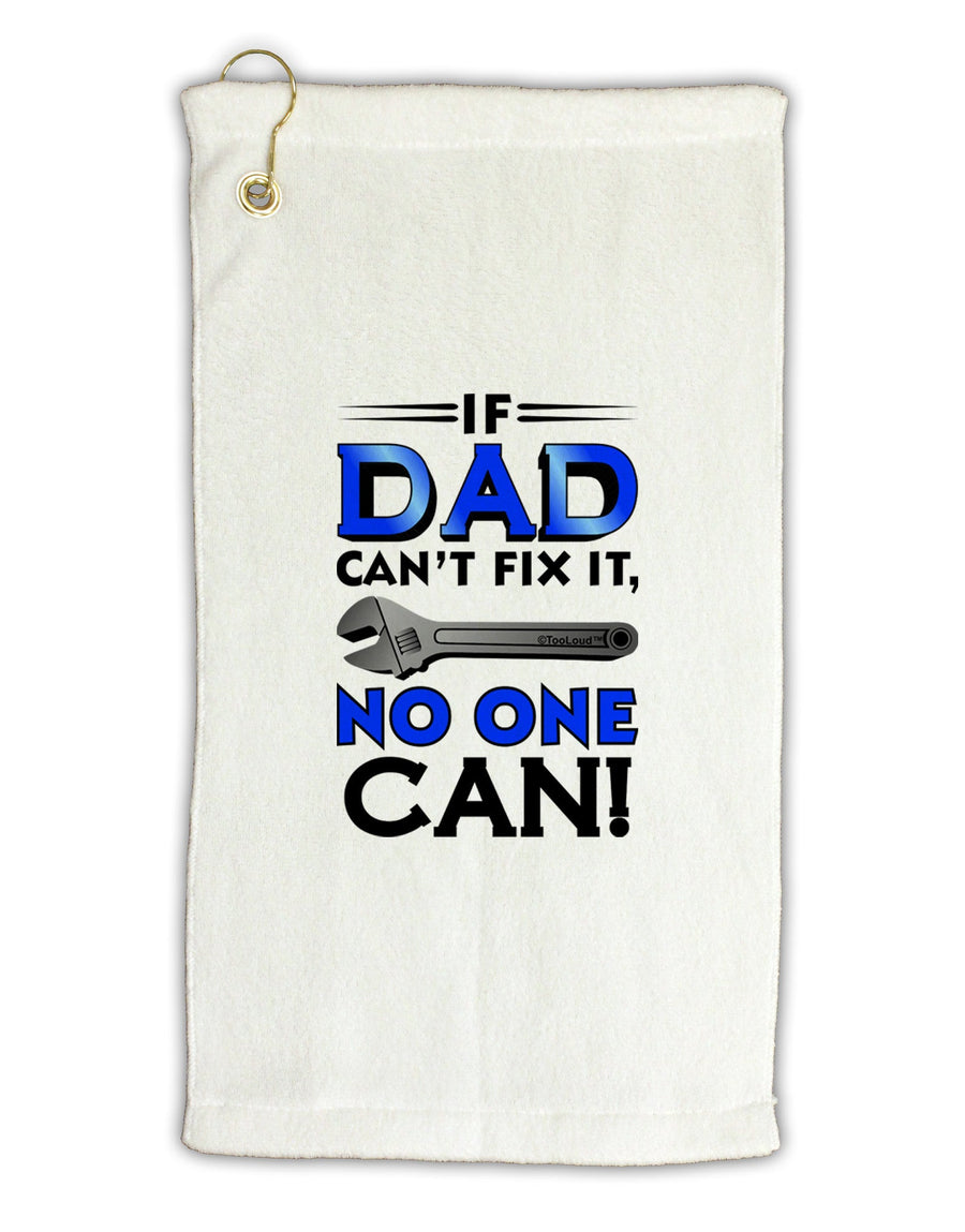 If Dad Can't Fix It Micro Terry Gromet Golf Towel 16 x 25 inch-Golf Towel-TooLoud-White-Davson Sales