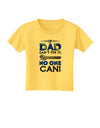 If Dad Can't Fix It Toddler T-Shirt-Toddler T-Shirt-TooLoud-Yellow-2T-Davson Sales