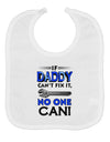 If Daddy Can't Fix It Baby Bib