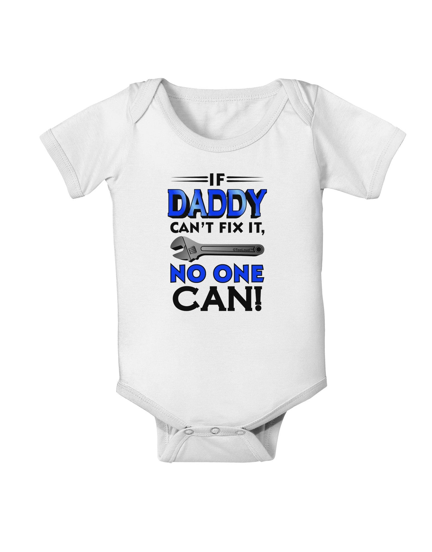 If Daddy Can't Fix It Baby Romper Bodysuit-Baby Romper-TooLoud-White-06-Months-Davson Sales