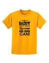 If Daddy Can't Fix It Childrens T-Shirt-Childrens T-Shirt-TooLoud-Gold-X-Small-Davson Sales