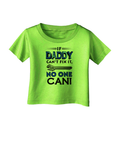 If Daddy Can't Fix It Infant T-Shirt-Infant T-Shirt-TooLoud-Lime-Green-06-Months-Davson Sales