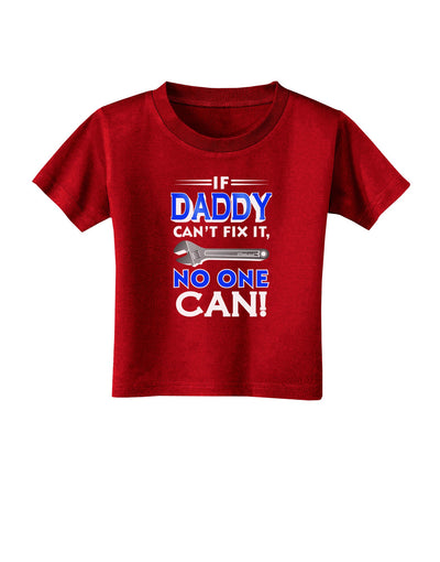 If Daddy Can't Fix It Toddler T-Shirt Dark-Toddler T-Shirt-TooLoud-Red-2T-Davson Sales