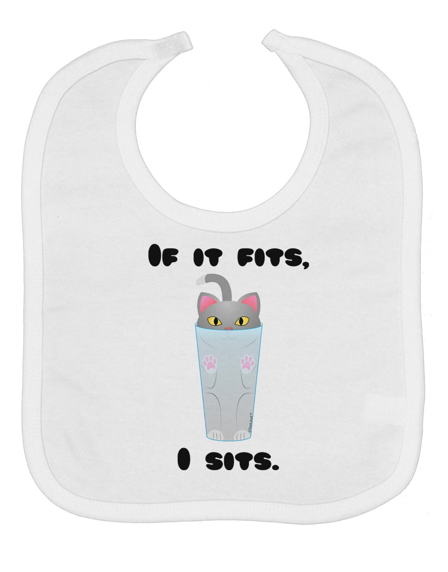 If It Fits - Cute Cat Design Baby Bib by TooLoud