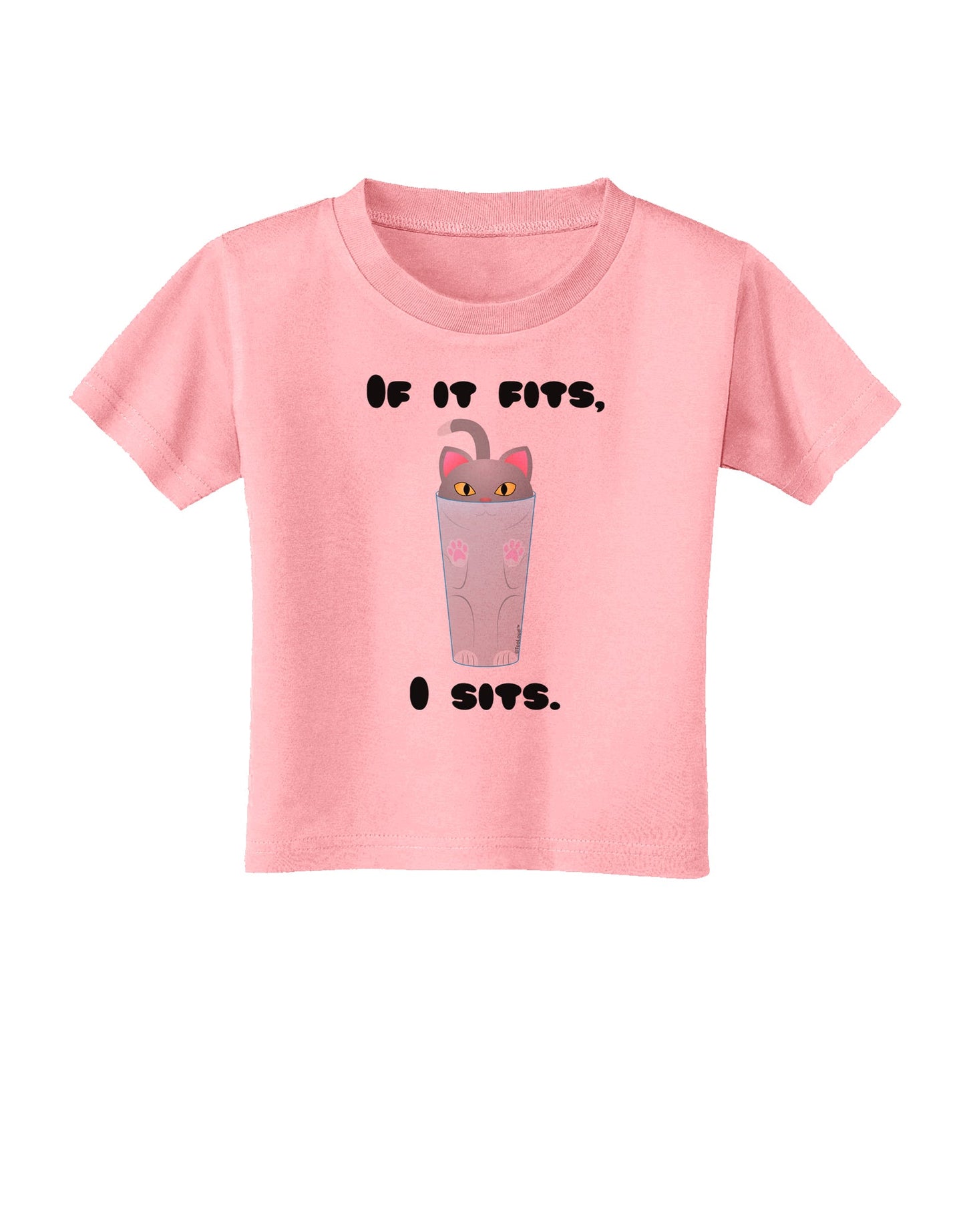 If It Fits - Cute Cat Design Toddler T-Shirt by TooLoud-Toddler T-Shirt-TooLoud-Candy-Pink-2T-Davson Sales