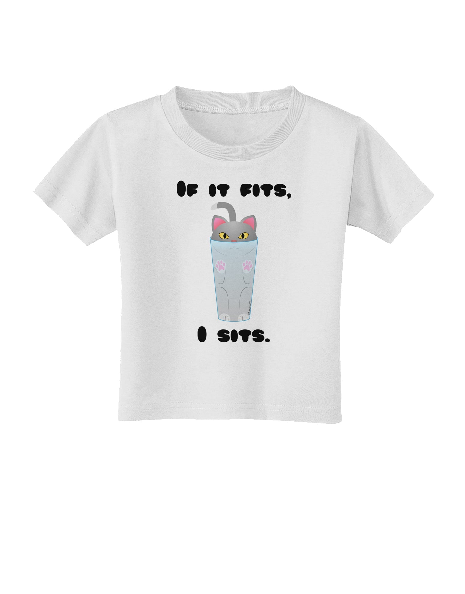 If It Fits - Cute Cat Design Toddler T-Shirt by TooLoud-Toddler T-Shirt-TooLoud-White-2T-Davson Sales