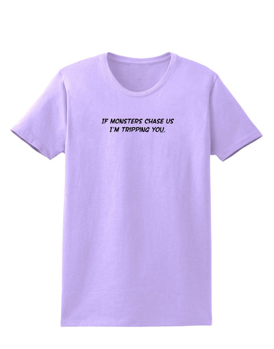 If Monsters Chase Us I'm Tripping You Womens T-Shirt-Womens T-Shirt-TooLoud-Lavender-X-Small-Davson Sales