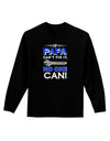 If Papa Can't Fix It Adult Long Sleeve Dark T-Shirt-TooLoud-Black-Small-Davson Sales