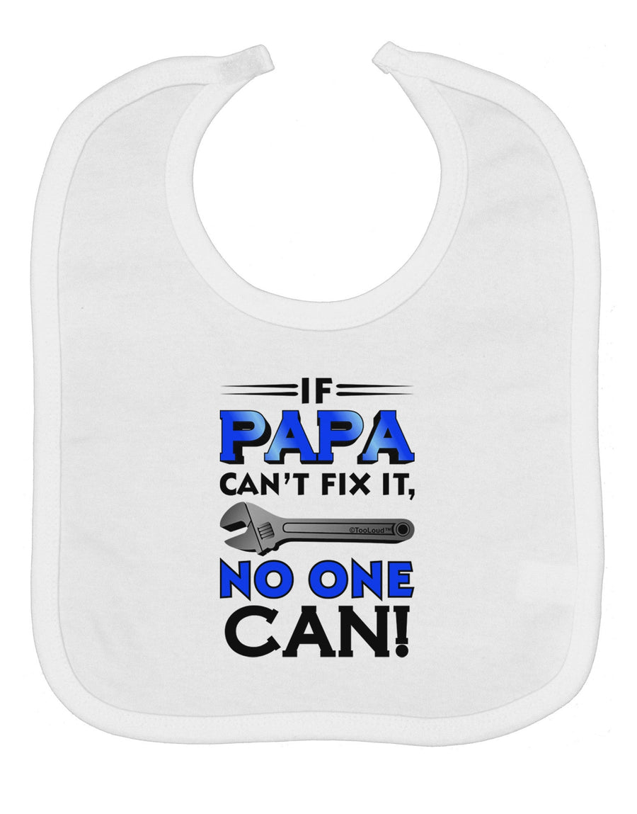 If Papa Can't Fix It Baby Bib