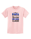 If Papa Can't Fix It Childrens T-Shirt-Childrens T-Shirt-TooLoud-PalePink-X-Small-Davson Sales