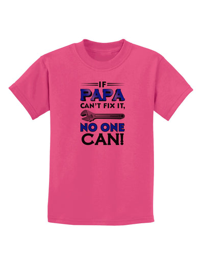 If Papa Can't Fix It Childrens T-Shirt-Childrens T-Shirt-TooLoud-Sangria-X-Small-Davson Sales