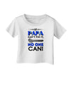 If Papa Can't Fix It Infant T-Shirt-Infant T-Shirt-TooLoud-White-06-Months-Davson Sales