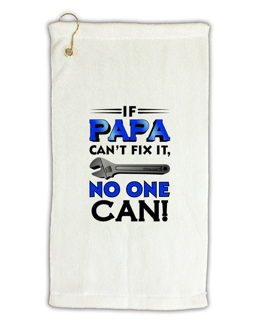 If Papa Can't Fix It Micro Terry Gromet Golf Towel 16 x 25 inch-Golf Towel-TooLoud-White-Davson Sales