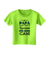 If Papa Can't Fix It Toddler T-Shirt-Toddler T-Shirt-TooLoud-Lime-Green-2T-Davson Sales