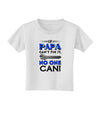 If Papa Can't Fix It Toddler T-Shirt-Toddler T-Shirt-TooLoud-White-2T-Davson Sales