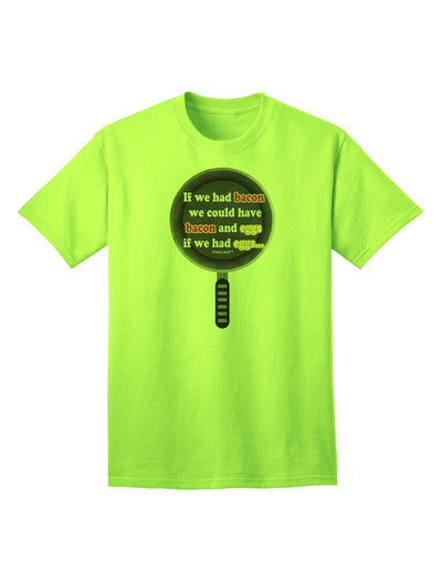 If We Had Bacon - Stylish Adult T-Shirt by TooLoud-Mens T-shirts-TooLoud-Neon-Green-Small-Davson Sales