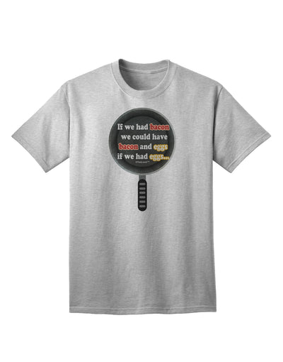 If We Had Bacon - Stylish Adult T-Shirt by TooLoud-Mens T-shirts-TooLoud-AshGray-Small-Davson Sales