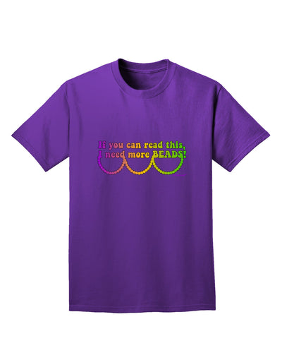 If You Can Read This I Need More Beads - Mardi Gras Adult Dark T-Shirt by TooLoud-Mens T-Shirt-TooLoud-Purple-Small-Davson Sales