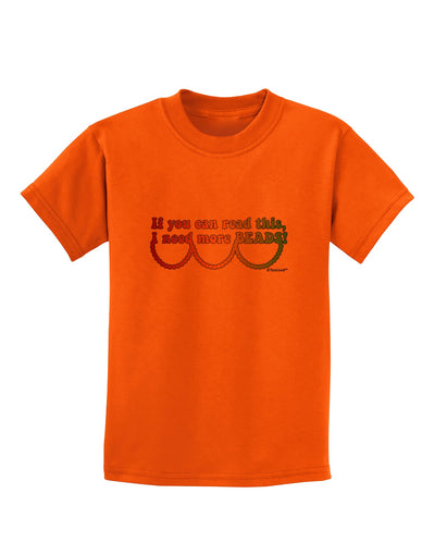 If You Can Read This I Need More Beads - Mardi Gras Childrens T-Shirt by TooLoud-Childrens T-Shirt-TooLoud-Orange-X-Small-Davson Sales