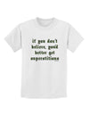 If You Don't Believe You'd Better Get Superstitious Childrens T-Shirt by TooLoud-Childrens T-Shirt-TooLoud-White-X-Small-Davson Sales