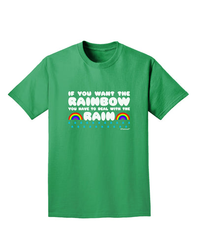 If You Want The Rainbow Quote Adult Dark T-Shirt by TooLoud-Mens T-Shirt-TooLoud-Kelly-Green-Small-Davson Sales