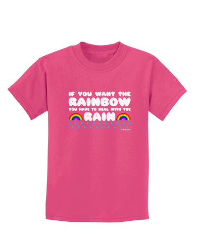 If You Want The Rainbow Quote Childrens Dark T-Shirt by TooLoud-Childrens T-Shirt-TooLoud-Sangria-X-Small-Davson Sales