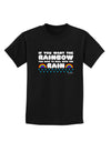 If You Want The Rainbow Quote Childrens Dark T-Shirt by TooLoud-Childrens T-Shirt-TooLoud-Black-X-Small-Davson Sales