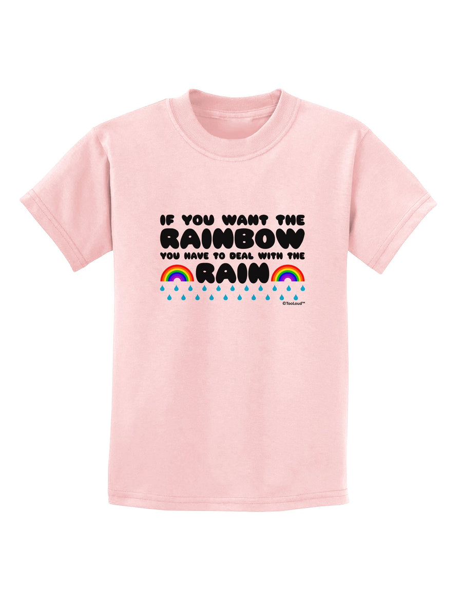 If You Want The Rainbow Quote Childrens T-Shirt by TooLoud-Childrens T-Shirt-TooLoud-White-X-Small-Davson Sales