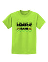 If You Want The Rainbow Quote Childrens T-Shirt by TooLoud-Childrens T-Shirt-TooLoud-Lime-Green-X-Small-Davson Sales