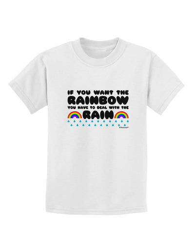 If You Want The Rainbow Quote Childrens T-Shirt by TooLoud-Childrens T-Shirt-TooLoud-White-X-Small-Davson Sales