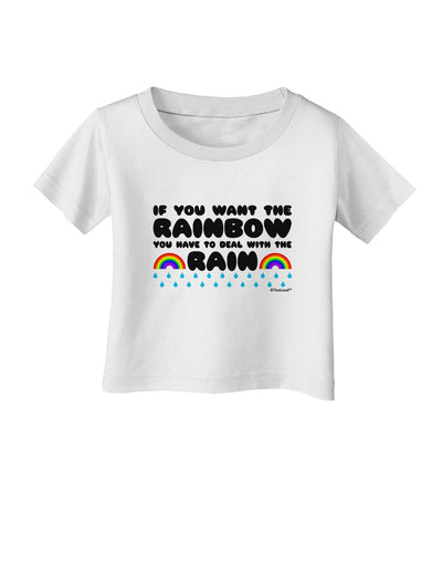 If You Want The Rainbow Quote Infant T-Shirt by TooLoud-Infant T-Shirt-TooLoud-White-06-Months-Davson Sales