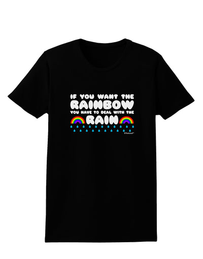 If You Want The Rainbow Quote Womens Dark T-Shirt by TooLoud-Womens T-Shirt-TooLoud-Black-X-Small-Davson Sales