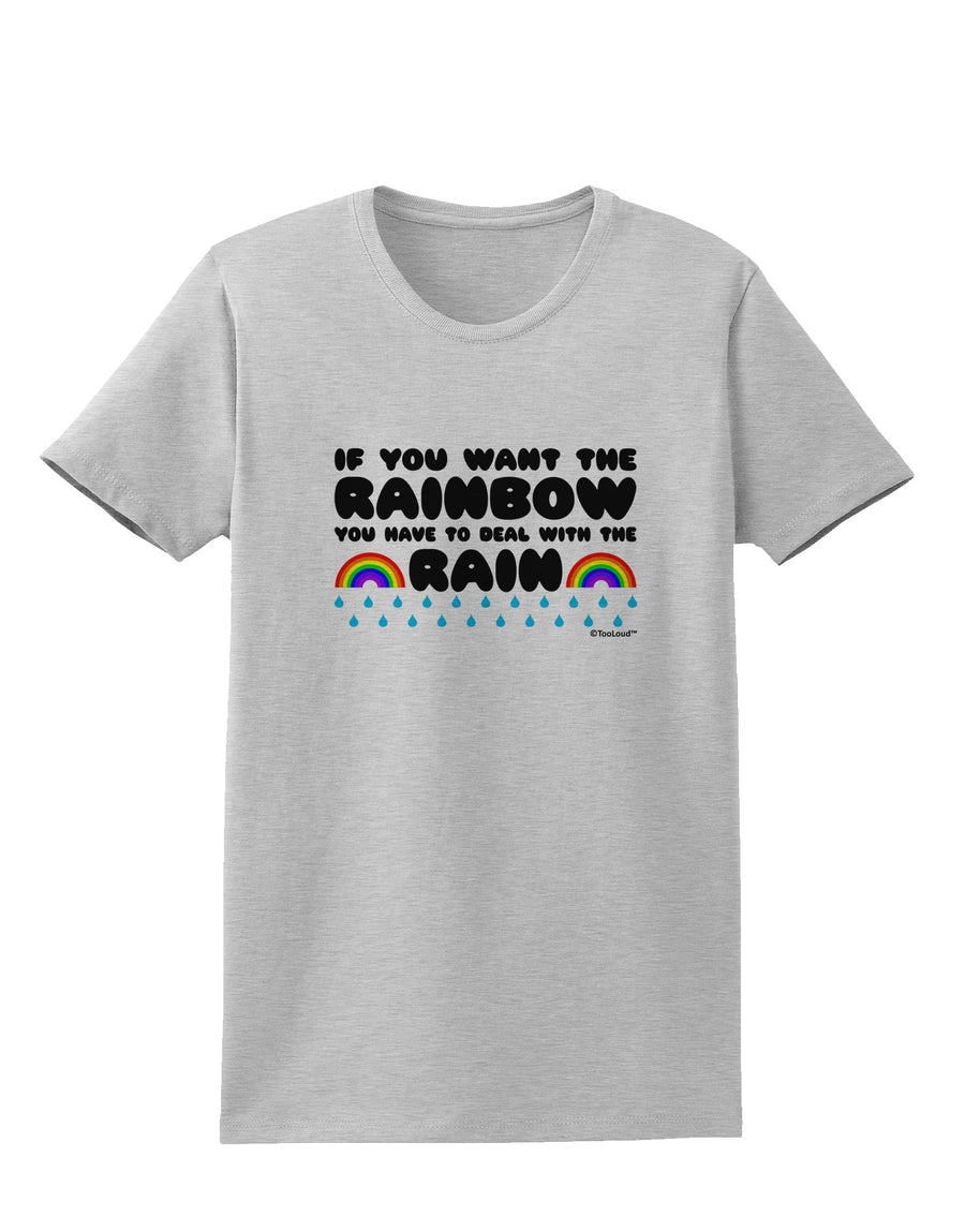 If You Want The Rainbow Quote Womens T-Shirt by TooLoud-Womens T-Shirt-TooLoud-White-X-Small-Davson Sales