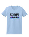 If You Want The Rainbow Quote Womens T-Shirt by TooLoud-Womens T-Shirt-TooLoud-Light-Blue-X-Small-Davson Sales