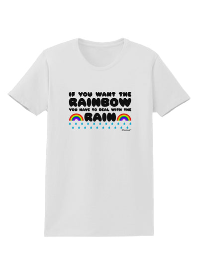 If You Want The Rainbow Quote Womens T-Shirt by TooLoud-Womens T-Shirt-TooLoud-White-X-Small-Davson Sales