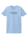 If Zombies Chase Us I'm Tripping You Womens T-Shirt-Womens T-Shirt-TooLoud-Light-Blue-X-Small-Davson Sales