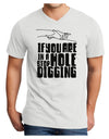 If you are in a hole stop digging Adult V-Neck T-shirt White 4XL Toolo