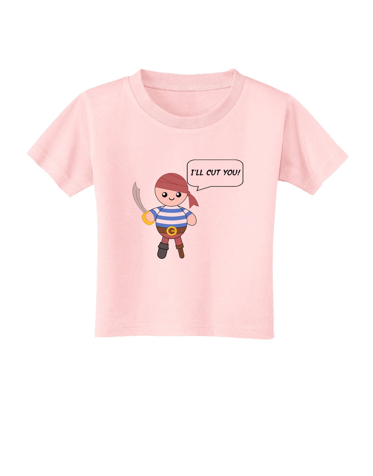 I'll Cut You - Petey the Pirate Toddler T-Shirt-Toddler T-Shirt-TooLoud-Light-Pink-2T-Davson Sales