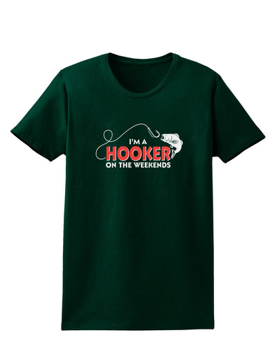 I'm A Hooker Womens Dark T-Shirt-TooLoud-Forest-Green-Small-Davson Sales