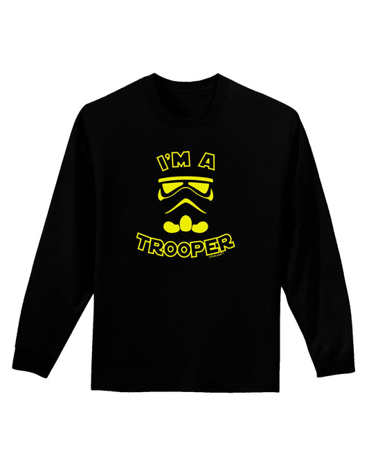 I'm A Trooper Adult Long Sleeve Dark T-Shirt-TooLoud-Black-Small-Davson Sales