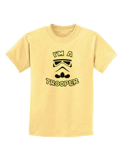 I'm A Trooper Childrens T-Shirt-Childrens T-Shirt-TooLoud-Daffodil-Yellow-X-Small-Davson Sales