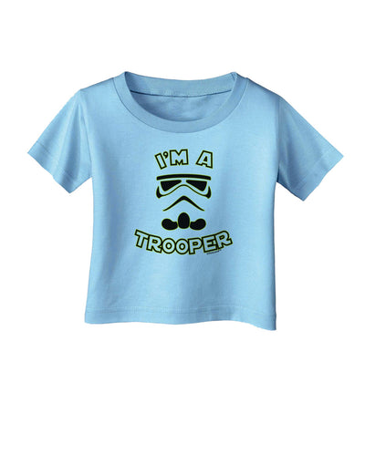 I'm A Trooper Infant T-Shirt-Infant T-Shirt-TooLoud-Aquatic-Blue-06-Months-Davson Sales