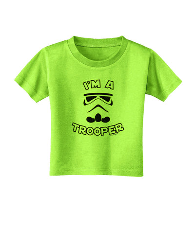 I'm A Trooper Toddler T-Shirt-Toddler T-Shirt-TooLoud-Lime-Green-2T-Davson Sales