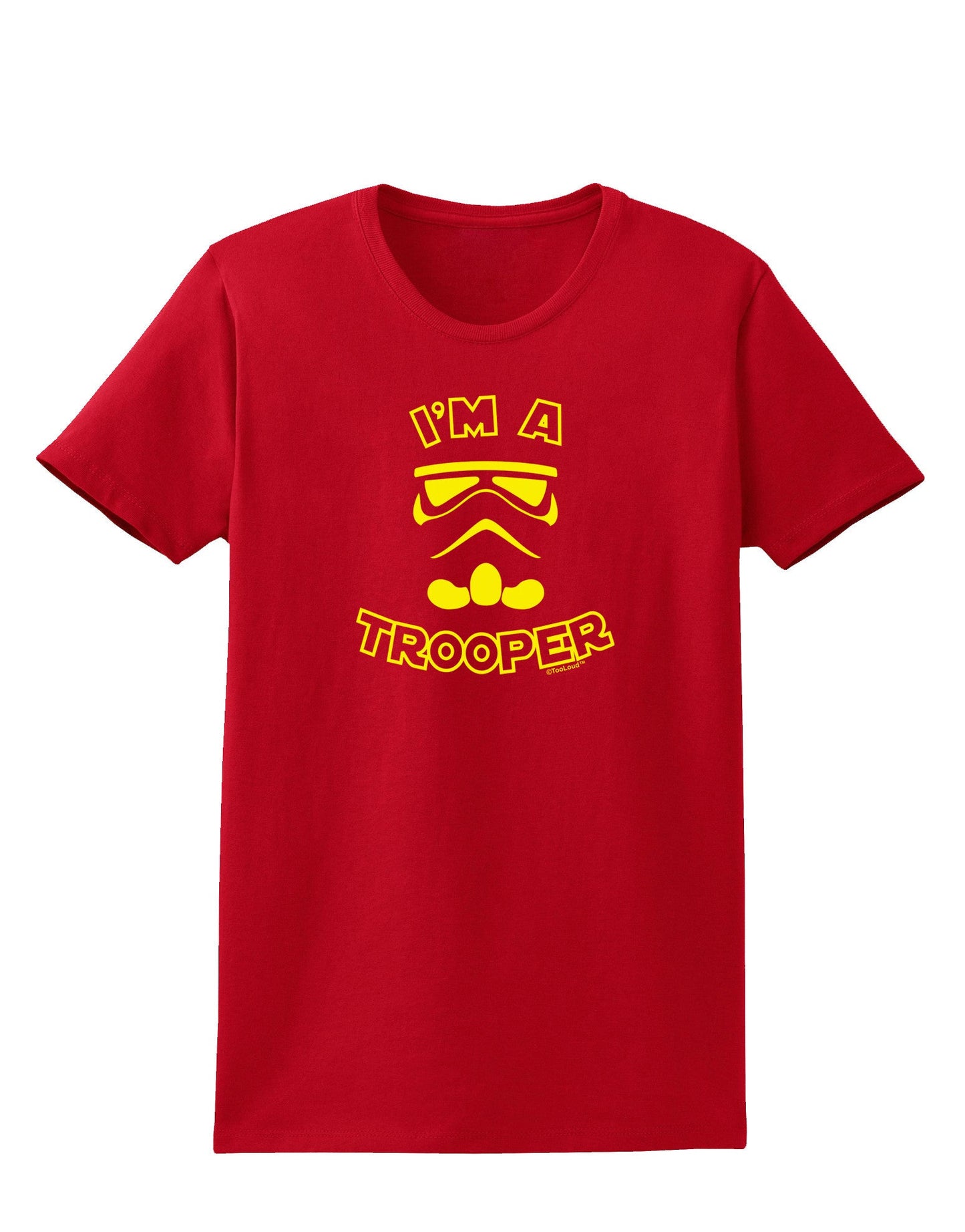 I'm A Trooper Womens Dark T-Shirt-TooLoud-Red-X-Small-Davson Sales