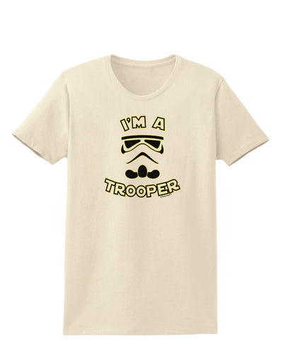 I'm A Trooper Womens T-Shirt-Womens T-Shirt-TooLoud-Natural-X-Small-Davson Sales